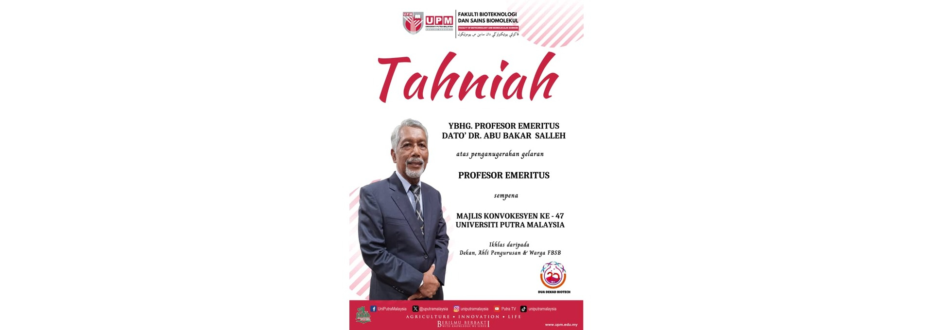 Ucapan Tahniah atas Penganugerahan Gelaran Prof. Emeritus Dato' Dr. Abu Bakar Salleh 