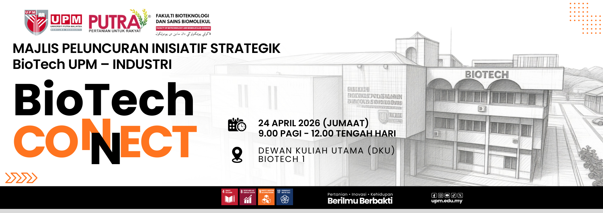 MAJLIS PELUNCURAN INISIATIF STRATEGIK BIOTECH UPM â€“ INDUSTRI (BIOTECH CONNECT)
